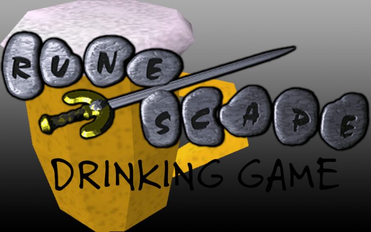 The Runescape Drinking Game - the chuggernauts