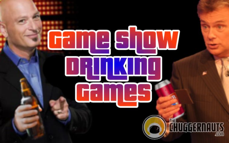 Game Show Drinking Games by www.thechuggernauts.com